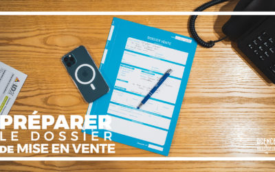 Comment préparer le dossier de mise en vente d’un bien immobilier